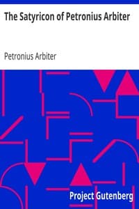 The Satyricon of Petronius Arbiter