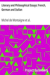 Literary and Philosophical Essays: French, German and Italian