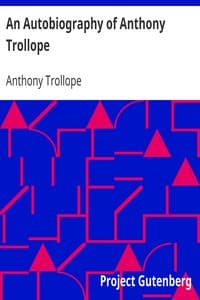 An Autobiography of Anthony Trollope