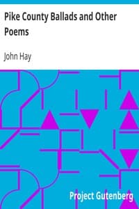 Pike County Ballads and Other Poems