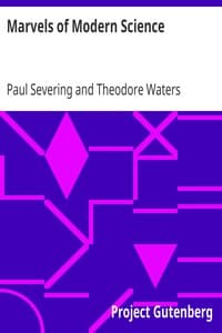 Marvels of Modern Science
