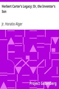 Herbert Carter's Legacy; Or, the Inventor's Son