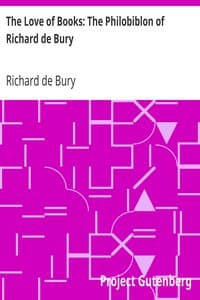 The Love of Books: The Philobiblon of Richard de Bury