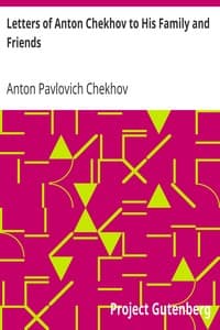 Letters of Anton Chekhov to His Family and Friends book cover