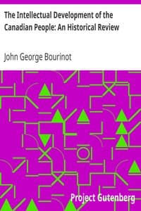 The Intellectual Development of the Canadian People: An Historical Review