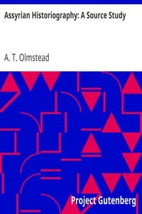 Assyrian Historiography: A Source Study