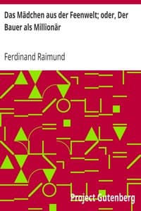 Das Mädchen aus der Feenwelt; oder, Der Bauer als Millionär