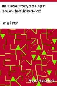 The Humorous Poetry of the English Language; from Chaucer to Saxe book cover