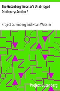 The Gutenberg Webster's Unabridged Dictionary: Section R