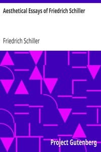 Aesthetical Essays of Friedrich Schiller
