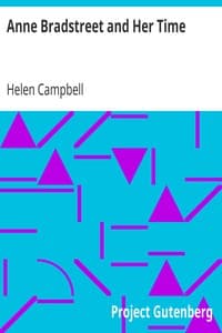 Anne Bradstreet and Her Time