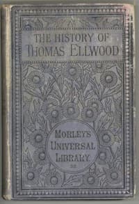 The History of Thomas Ellwood Written By Himself book cover