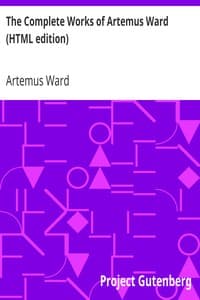 The Complete Works of Artemus Ward (HTML edition)