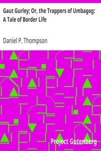 Gaut Gurley; Or, the Trappers of Umbagog: A Tale of Border Life