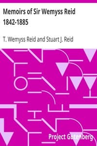 Memoirs of Sir Wemyss Reid 1842-1885 book cover