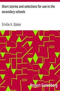 Short stories and selections for use in the secondary schools
