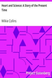 Heart and Science: A Story of the Present Time book cover