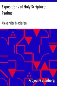 Expositions of Holy Scripture: Psalms