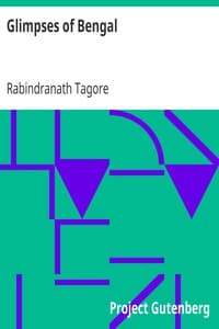 Glimpses of Bengal
Selected from the letters of Sir Rabindranath Tagore, 1885 to 1895