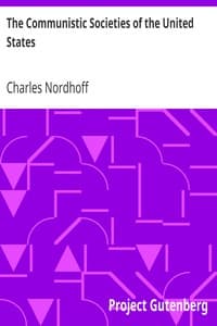 The Communistic Societies of the United States
From Personal Visit and Observation