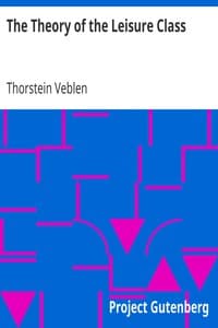 The Theory of the Leisure Class book cover