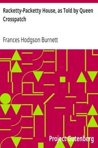 Racketty-Packetty House, as Told by Queen Crosspatch book cover