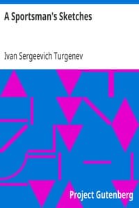 A Sportsman's Sketches
Works of Ivan Turgenev, Volume I book cover