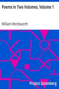 Poems in Two Volumes, Volume 1