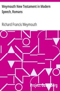 Weymouth New Testament in Modern Speech, Romans