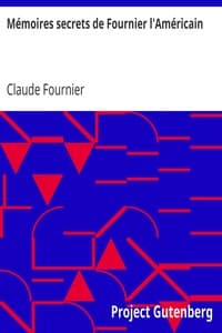 Mémoires secrets de Fournier l'Américain