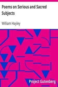 Poems on Serious and Sacred Subjects
Printed only as Private Tokens of Regard, for the Particular Friends of the Author book cover