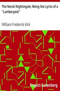 The Norsk Nightingale; Being the Lyrics of a "Lumberyack" book cover