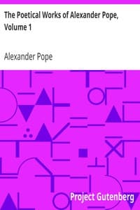 The Poetical Works of Alexander Pope, Volume 1