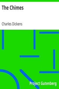 The Chimes
A Goblin Story of Some Bells That Rang an Old Year out and a New Year In book cover