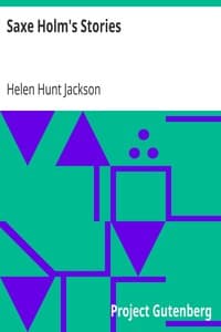 Saxe Holm's Stories
First Series