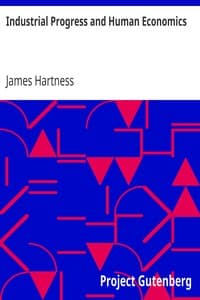 Industrial Progress and Human Economics