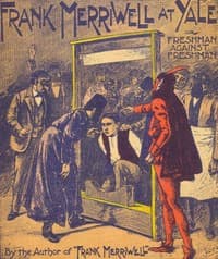 Frank Merriwell at Yale; Or, Freshman Against Freshman book cover