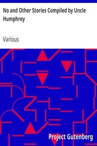 No and Other Stories Compiled by Uncle Humphrey