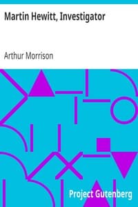 Martin Hewitt, Investigator