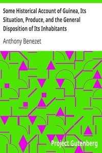 Some Historical Account of Guinea, Its Situation, Produce, and the General Disposition of Its Inhabitants
An Inquiry into the Rise and Progress of the Slave Trade, Its Nature and Lamentable Effects