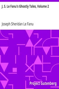 J. S. Le Fanu's Ghostly Tales, Volume 2 book cover