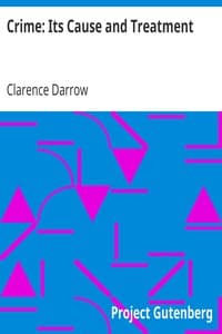 Crime: Its Cause and Treatment book cover