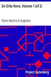 De Orbe Novo, Volume 1 (of 2)
The Eight Decades of Peter Martyr D'Anghera
