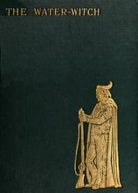 The Water-Witch; Or, the Skimmer of the Seas: A Tale book cover
