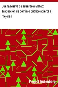 Buena Nueva de acuerdo a Mateo: Traducción de dominio público abierta a mejoras