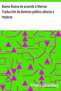 Buena Nueva de acuerdo a Marcos: Traducción de dominio público abierta a mejoras book cover