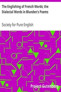 The Englishing of French Words; the Dialectal Words in Blunden's Poems
Society for Pure English, Tract 05 book cover