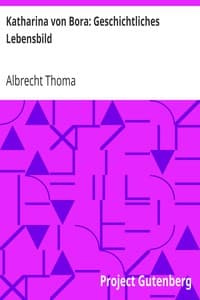 Katharina von Bora: Geschichtliches Lebensbild