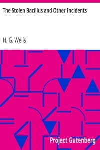 The Stolen Bacillus and Other Incidents book cover