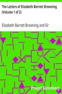 The Letters of Elizabeth Barrett Browning (Volume 1 of 2) book cover